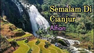 Semalam Di Cianjur - Alfian lirik