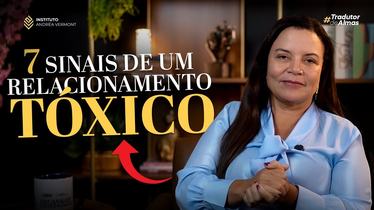 Como saber se você está preso em um Relacionamento Tóxico | Dra. Andréa Vermont