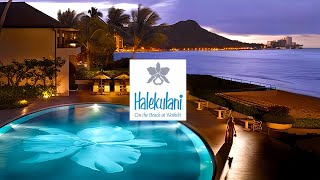 Halekulani โรงแรมหรูระดับ 5 ดาวของฮาวายที่ Waikiki ราคา 4,500 ดอลลาร์สำหรับ 2 คืน
