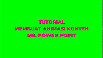 BELAJAR DARING TIK KELAS IX | MS. POWER POINT | TUTORIAL ANIMASI KONTEN