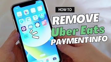 How to Delete Payment Methods from Uber Eats App (Remove Credit Card Information)
