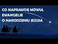 Ewangelie o narodzeniu jezusa  mit czy rzeczywisto