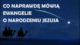 Ewangelie o narodzeniu Jezusa - mit czy rzeczywistość?