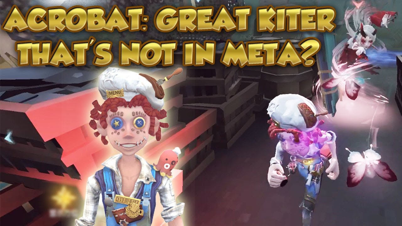 34 Why Is Acrobat Not In A Meta Yet Lakeside Village Identity V 34 why is acrobat not in a meta yet lakeside village identity v