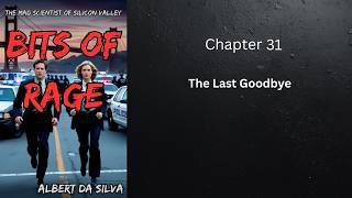 BITS OF RAGE - Chapter 31: The Last Goodbye | Animated Audiobook