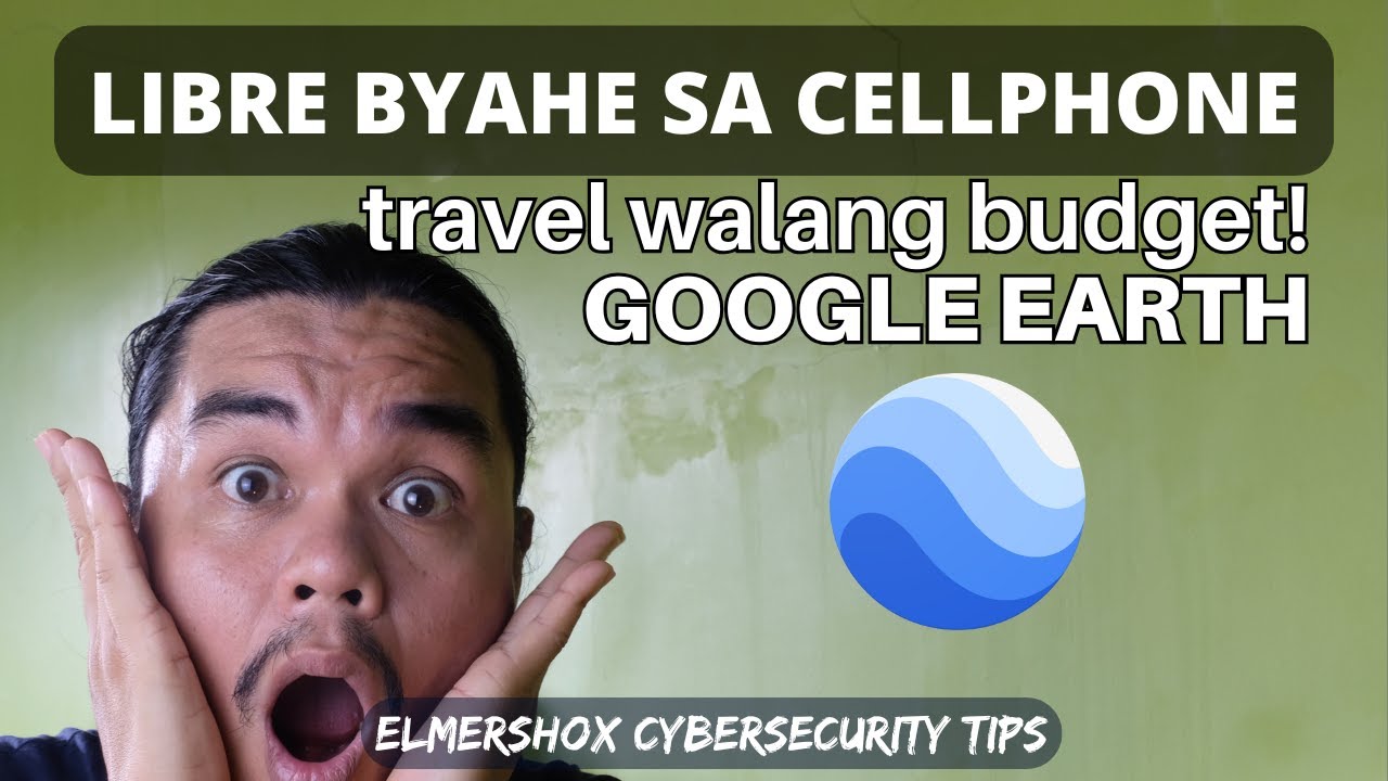 Paano Gamit Google Earth  - Street View Tutorial!