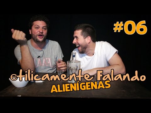 Etilicamente Falando - ALIENÍGENAS