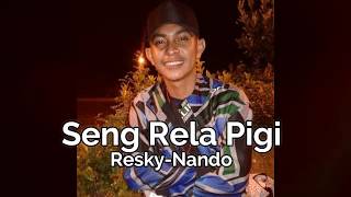 Seng Rela Pigi-Nando-Resky- Lagu Ambon Terbaru 2018