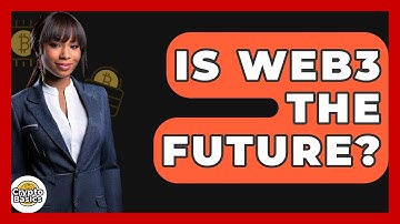 Is Web3 The Future? - CryptoBasics360.com