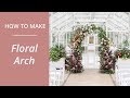 Floral Arch Using:  Oasis Garland, Cages, and Smilax Vine   ~Flower Moxie