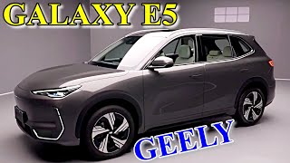 2024 GEELY GALAXY E5 NEW - exterior &amp; interior overview