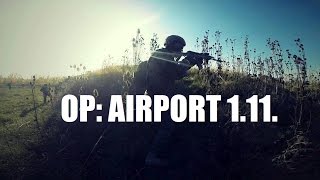 Op Airport - Temerin Airsoft Game 2015