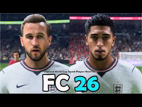 FC 26 | All England World Cup Players Real Faces