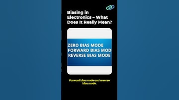 Biasing in Electronics – What Does It Really Mean