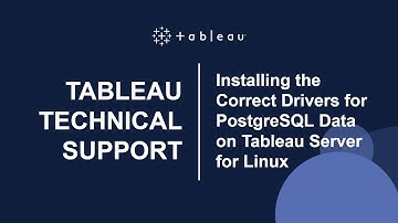 How to Install the Correct Drivers for PostgreSQL on Tableau Server for Linux