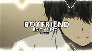 Boyfriend - Dove cameron || Edit Audio