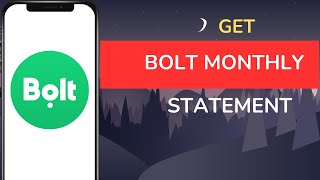 How To Get Bolt Monthly Statement
