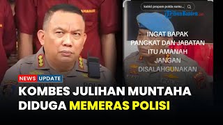 Sosok Kombes Julihan Muntaha, Kabid Propam Polda Sumut yang Viral  Dugaan Pemerasan Sesama Polisi