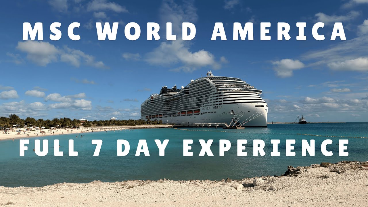 MSC World America: The Complete 7-Day Experience!