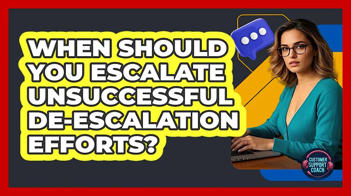 When Should You Escalate Unsuccessful De-escalation Efforts?
