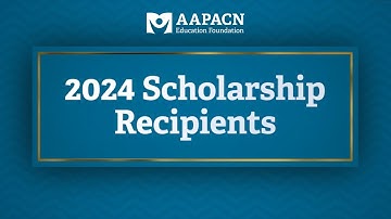 AAPACN Education Foundation 2024 Scholarship Recipients