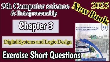9th Class Computer New book 2025 || Chapter 3 Exercise Short questions || Class 9 Computer chapter 3