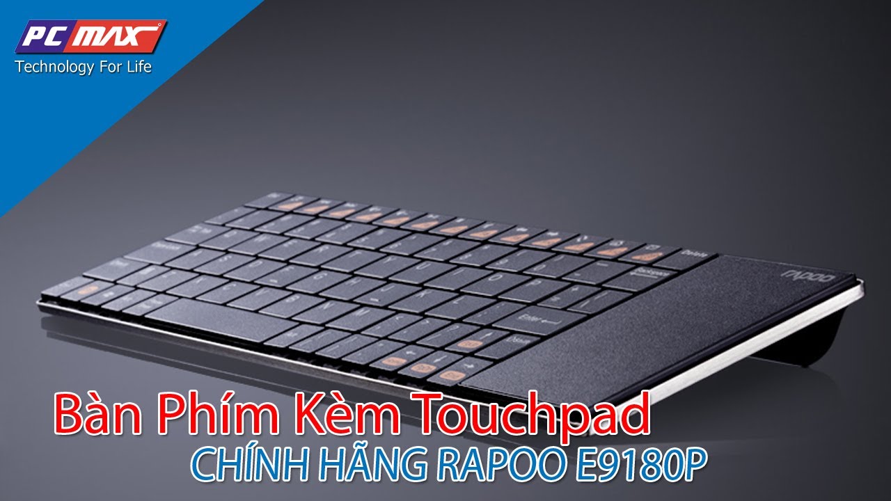 PCMAX-Bàn phím không dây tích hợp Touchpad Rapoo E9180P