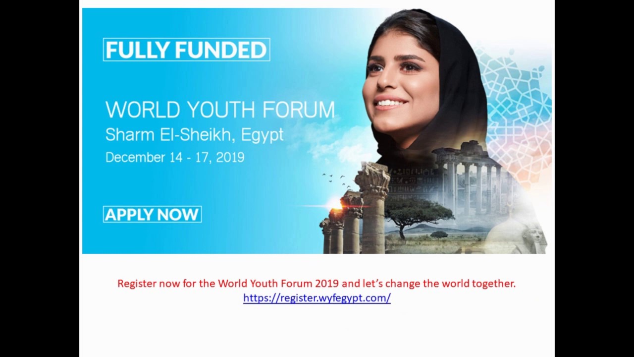 World Youth Forum 2019 In Egypt - Fully Funded International Conference 2019