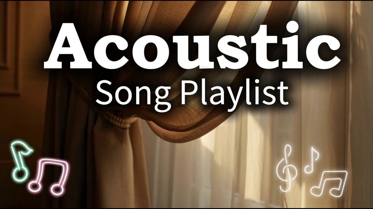 Romantic Chill Acoustic Love Songs | Relaxing Playlist Vol 【756】