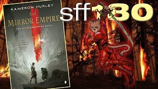SFF180 ⚔️ ‘The Mirror Empire’ by Kameron Hurley ★★★★