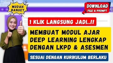 Cara Mudah dan Cepat Membuat Modul Ajar DEEP LEARNING Berkualitas, Lengkap dengan LKPD..!!!