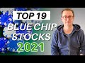 19 Blue Chip Stocks for Reliable Dividends in 2021