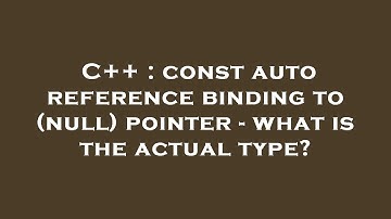 C++ : const auto reference binding to (null) pointer - what is the actual type?