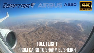 EGYPTAIR, Cairo (CAI) - Sharm el Sheikh (SSH), Airbus 220-300, Full Flight, 4K ??