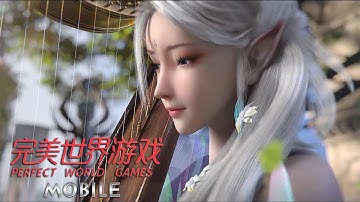 Perfect World Mobile Game  完美世界 - First Look CG Trailer China Joy 2018