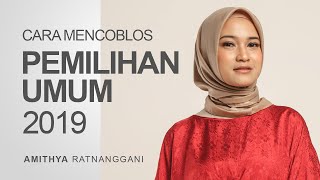 Tata Cara Mencoblos Surat Suara Pada Pemilu 2019