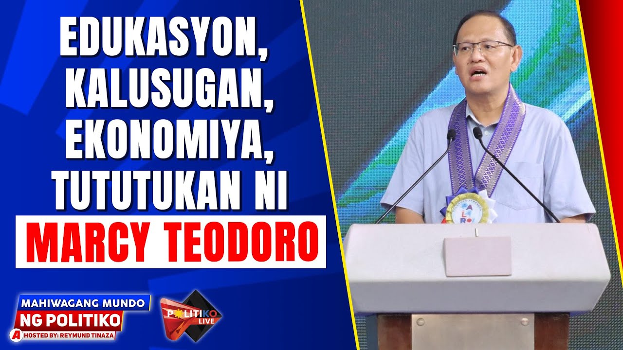 Edukasyon, kalusugan, ekonomiya, tututukan ni Marcy Teodoro YouTube