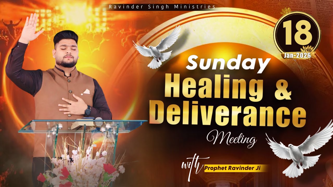 SUNDAY HEALING & DELIVERANCE MEETING (18-01-2026) Ravinder Singh Ministries' 