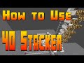 HOW TO USE!! 40 STACKER CANNON!!