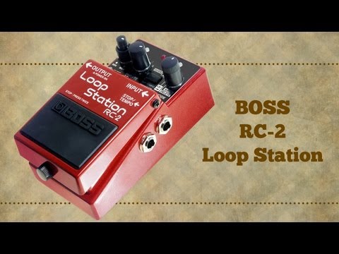Loop Station - RC-2 Boss - Turbo Guitar #5 - YouTube