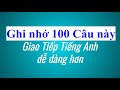 Ghi nhớ 100 Câu này Giao Tiếp Tiếng Anh dễ dàng hơn || @minstarusreviewphim