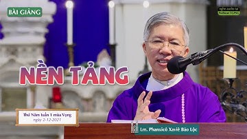 Nền tảng - Lm. Phanxicô Xaviê Bảo Lộc