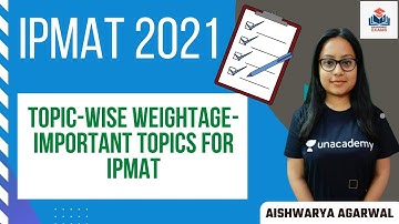 Topic-wise weightage- Important Topics for IPMAT Crack Management Exams | IPMAT| Aishwarya Agarwal