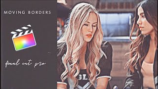 moving borders | final cut pro (after effects inspired)