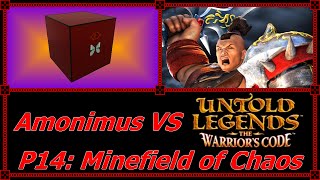Amonimus VS Untold Legends: The Warrior's Code (Minefield of Chaos)