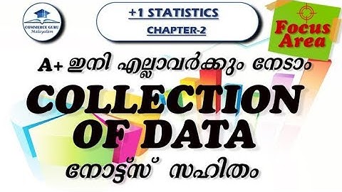 Plus one Statistics|Focus Area|Chapter 2|Collection of Data|Commerce guru malayalam