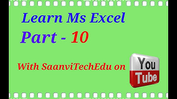 #saanvitechedu                                    Ms Excel 2007 part - 10