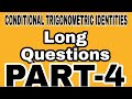 Conditional Trigonometric Identities || Long Questions, PART-IV || SEE Online Class 2077