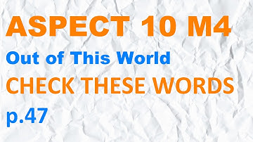 ASPECT 10 for Kaz M4  "CHECK THESE WORDS"  p.47