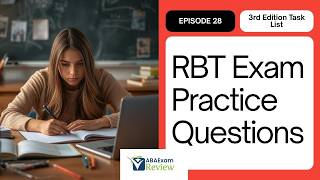 RBT® Exam Practice Questions 2026 [Part 28] 3rd Edition Task List Study Guide | PASS the RBT® Exam!